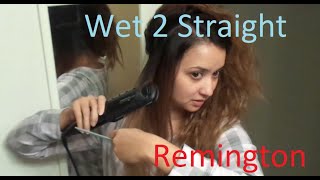 Remington Wet 2 Straight  Hair Straightening [upl. by Rubenstein]