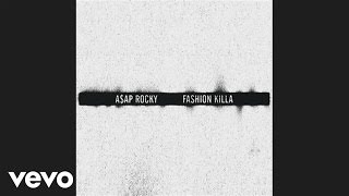 AAP Rocky  Fashion Killa Official Audio [upl. by Schweiker]