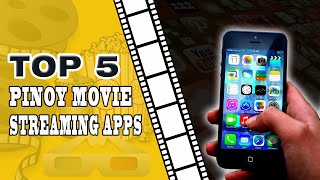 Top 5 Pinoy Movie Streaming Apps  TONYS BRAIN QUIRK [upl. by Tedman]