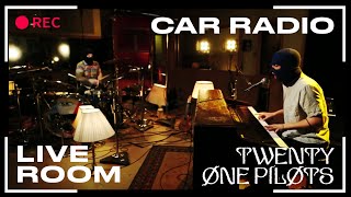 Twenty One Pilots  quotCar Radioquot captured in The Live Room [upl. by Aggie]