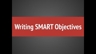 How to Write SMART Objectives [upl. by Greysun544]