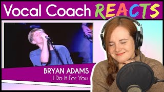 Vocal Coach reacts to Bryan Adams  Everything I Do I Do It For You  Live [upl. by Ingram766]