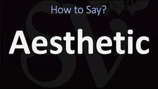 How to Pronounce Aesthetic CORRECTLY [upl. by Issy488]