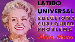 METAFISICA VOZ DE CONNY MENDEZ Y EL LATIDO UNIVERSAL COMO SOLUCIONAR PROBLEMAS EN LA VIDA [upl. by Ellimahs]