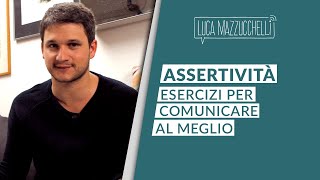 Assertività esercizi per comunicare al meglio [upl. by Annoved]