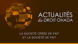 La société créée de fait et la société de fait [upl. by Desiri]