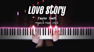 Taylor Swift  Love Story  Piano Cover by Pianella Piano [upl. by Ellenoj653]