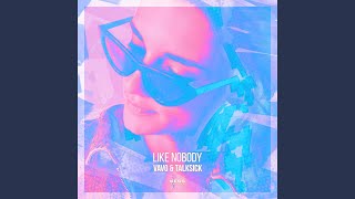 Like Nobody [upl. by Vachell148]