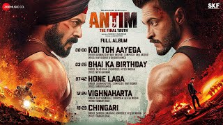 ANTIM The Final Truth  Full Album  Salman Khan Aayush Sharma Mahesh V Manjrekar [upl. by Eelydnarb906]