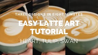 Barista Latte Art Training Hearts Tulips and Swans Easy for beginnerintermediate [upl. by Anyel]