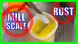 How To Remove Mill Scale and Rust FAST [upl. by Arnulfo]