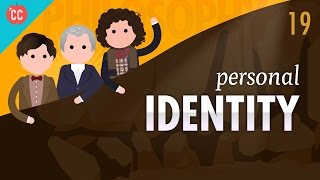 Personal Identity Crash Course Philosophy 19 [upl. by Bess]