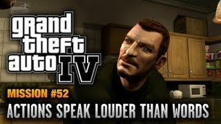 GTA 4  Mission 52  Actions Speak Louder Than Words 1080p [upl. by Dowdell882]