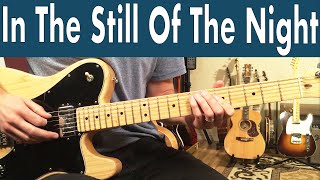 How To Play In The Still Of The Night  The Five Satins Guitar Lesson  Tutorial [upl. by Gensmer]