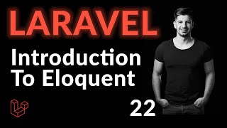 Introduction To Eloquent  Laravel For Beginners  Learn Laravel [upl. by Doralynne]