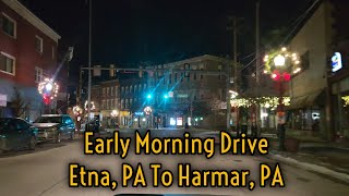 Early Morning Drive From Etna To Harmar PA [upl. by Mazonson]