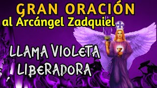 GRAN ORACIÓN al ARCÁNGEL ZADQUIEL – 6 Minutos para RECIBIR LAS VIRTUDES DEL 💜RAYO VIOLETA💜 [upl. by Enoch]