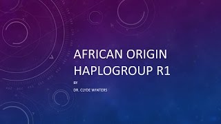 African Origin of Haplogroup R [upl. by Davidde]