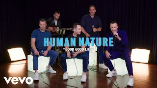 Human Nature  Good Good Life Acoustic [upl. by Koloski813]