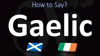 How to Pronounce Gaelic CORRECTLY  Irish VS Scottish [upl. by Alurd]