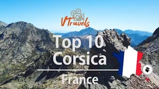 Corsica TOP 10 things to do  FRANCE [upl. by Jeramie]