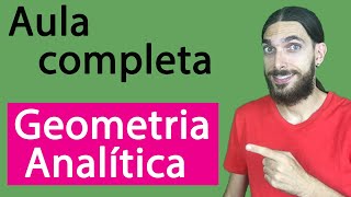 Aula completa de GEOMETRIA ANALÍTICA BÁSICA PARTE 1 [upl. by Galateah]