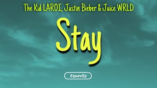 The Kid LAROI  Stay ft Justin Bieber amp Juice WRLD Lyrics [upl. by Baer]