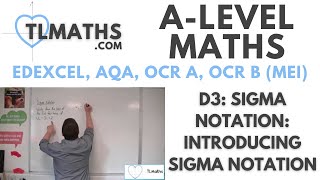 ALevel Maths D301 Sigma Notation Introducing Sigma Notation [upl. by Aeriell191]