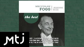 Mieczysław Fogg  Jesienne róże [upl. by Yesrej]