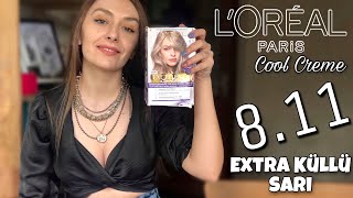 Siz Seçtiniz Ben Boyadım  Extra Küllü Sarı Loreal Cool Creme 811 [upl. by Panter]