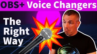 OBS  Custom Voice Changers  The Right Way [upl. by Hassadah]