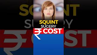 Squint  Cross Eye Surgery Cost [upl. by Eiser]