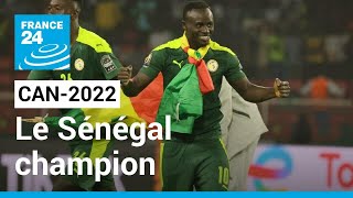 CAN2022  Le Sénégal est sacré champion dAfrique  • FRANCE 24 [upl. by Amre]