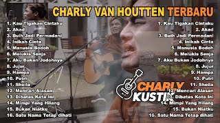 CHARLY AKUSTIK Terbaru Full Album  Cover Charly Van Houtten [upl. by Yolane]