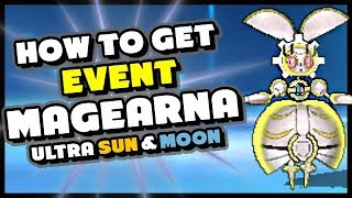 HOW TO GET MAGEARNA IN POKEMON ULTRA SUN AND ULTRA MOON [upl. by Anevad]