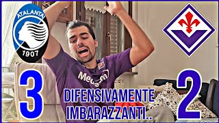 LIVE REACTION ATALANTA  FIORENTINA 32 DIFENSIVAMENTE IMBARAZZANTI [upl. by Siravaj]