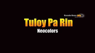 Tuloy Pa Rin  Neocolors KARAOKE [upl. by Tutankhamen]