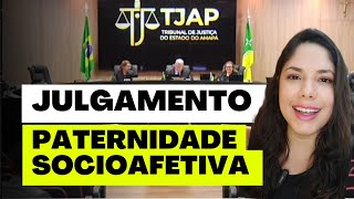 JULGAMENTO PATERNIDADE SOCIOAFETIVA [upl. by Ymiaj]