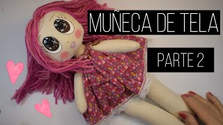 Cómo hacer una muñeca de tela parte 2 [upl. by Soloman]