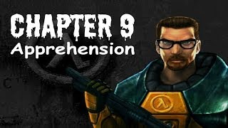 HalfLife 100 Walkthrough Chapter 9 Apprehension [upl. by Wessling]