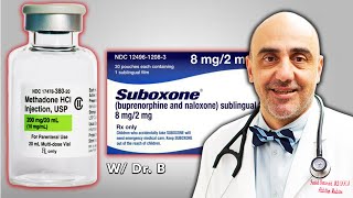 Methadone vs Suboxone Whats Better for Heroin Treatment  Dr B [upl. by Allerus]