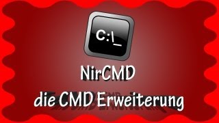 NirCMD die CMD Erweiterung DeutschHD [upl. by Ankney]