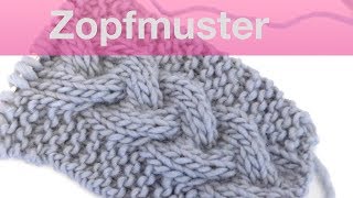 Zopfmuster stricken  Geflochtener Zopf stricken [upl. by Aryamo]