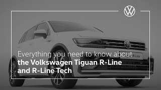 Everything you need to know about the 2018 Volkswagen Tiguan RLine and RLine Tech [upl. by Ynavoeg830]