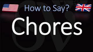 How to Pronounce Chores CORRECTLY [upl. by Ninos]