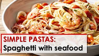 Simple Pastas Spaghetti with Seafood [upl. by Ridgley]